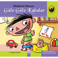 Miniklerin Dünyası - Güle Güle Kakalar - Sergi Camara - Altın Kitaplar
