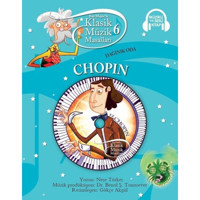 Klasik Müzik Masalları 6 - Chopin - Neşe Türkeş - Doğan ve Egmont Yayıncılık