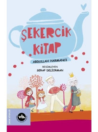 Şekercik Kitap - Abdullah Harmancı - VakıfBank Kültür Yayınları