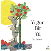 Yoğun Bir Yıl - Leo Lionni - Elma Yayınevi