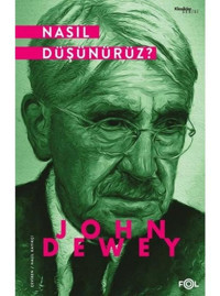 Nasıl Düşünürüz? - John Dewey - Fol Kitap