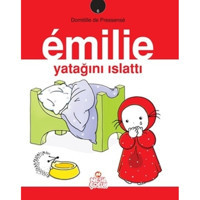 Emilie Yatağını Islattı - Domitille de Pressense - Nesil Çocuk Yayınları
