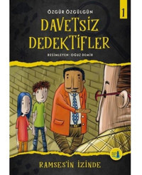 Ramses'in İzinde-Davetsiz Dedektifler 1 - Özgür Özgülgün - Büyülü Fener
