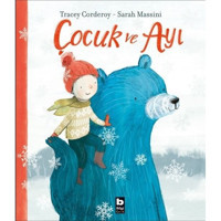 Çocuk ve Ayı - Sarah Massini - Bilgi Yayınevi