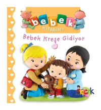 Bebek Kreşe Gidiyor-Bebek Kitapları - Nathalie Belineau - Emilie Beaumont - Bıcırık Yayınları
