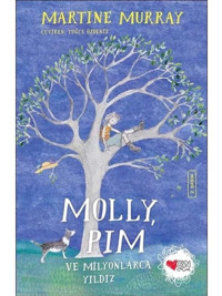 Molly Pim ve Milyonlarca Yıldız - Martine Murray - Can Çocuk Yayınları