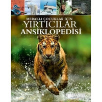 Yırtıcılar Ansiklopedisi-Meraklı Çocuklar İçin - Claire Philip - Bilgiyolu Kültür Yayınları