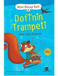 Dofi'nin Yalnız Günü - Uçan Sincap Dofi 3 - Nehir Aydın Gökduman - Rönesans Yayınları
