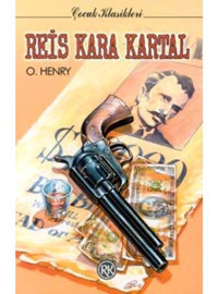 Reis Kara Kartal - O. Henry - Remzi Kitabevi