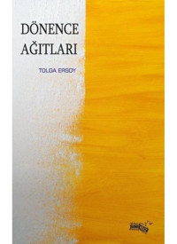 Dönence Ağıtları - Tolga Ersoy - Sınırsız Kitap