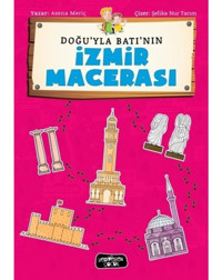 Doğu'la Batı'nın İzmir Macerası - Beyza Mailmail - Yediveren Çocuk