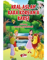 Kral Aslan Kara Korsan'a Karşı - Tuncel Altınköprü - Çilek Kitaplar