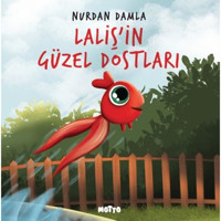 Laliş'in Güzel Dostları - Nurdan Damla - Motto Yayınları