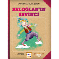 Keloğlan'ın Sevinci - Mustafa Ruhi Şirin - Nar Çocuk