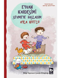 Eyvah Kardeşimi Sevmeye Başladım - Ayla Kutlu - Bilgi Yayınevi
