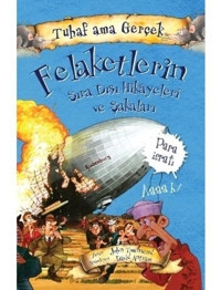 Tuhaf Ama Gerçek - Felaketlerin Sıra Dışı Hikayeleri ve Şakaları - John Towosend - Yağmur Çocuk
