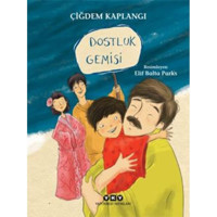 Dostluk Gemisi - Çiğdem Kaplangı - Yapı Kredi Yayınları