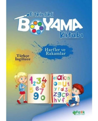 Harfler ve Rakamlar - Etkinlikli Boyama Kitabı - Türkçe - İngilizce- Fark Yayınları
