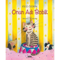 Onun Adı Bobik - Filiz Özdem - Yapı Kredi Yayınları