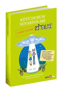 Kötü Durum Senaryoları Tuhaflıklar Kitabı - David Borgenicht - Beta Kids