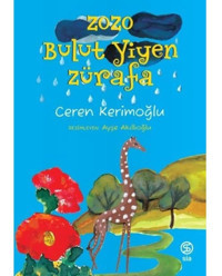 Zozo-Bulut Yiyen Zürafa - Ceren Kerimoğlu - Sia
