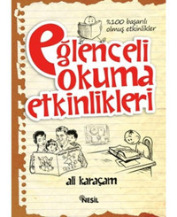 Eğlenceli Okuma Etkinlikleri - Ali Karaçam - Nesil Yayınları