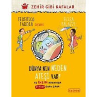 Dünya'nın Neden Ateşi Var? - Ve İklim Hakkında Birçok Soru Daha - Elisa Palazzi - Ketebe