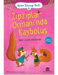 Zıpzıplar Ormanı'nda Kayboluş - Uçan Sincap Dofi 5 - Nehir Aydın Gökduman - Rönesans Yayınları
