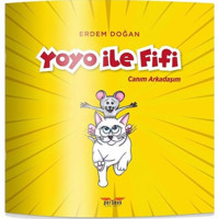 Yoyo ile Fifi - Canım Arkadaşım - Erdem Doğan - Perseus Yayınevi