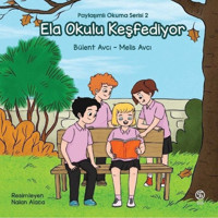 Ela Okulu Keşfediyor - Paylaşımlı Okuma Serisi 2 - Bülent Avcı - Sia