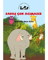 Savaş Çok Acımasız - Muazzez Uslu Avcı - Öteki Yayınevi