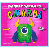 Çıkarma-Matematik Canavarları - Madeline Tyler - Yakamoz Yayınları
