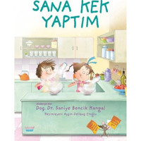 Sana Kek Yaptım - Saniye Bencik Kangal - Turta Kitap