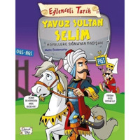 Eğlenceli Tarih-Yavuz Sultan Selim - Metin Özdamarlar - Eğlenceli Bilgi