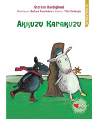 Akkuzu Karakuzu - Stefano Bordiglioni - Can Çocuk Yayınları