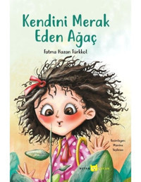 Kendini Merak Eden Ağaç - Fatma Hazan Türkkol - Beyan Yayınları