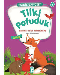 Hadis Bahçesi 4 - Tilki Pofuduk İş Birliği - Nefise Atçakarlar - Timaş Çocuk