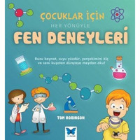 Çocuklar İçin Her Yönüyle Fen Deneyleri - Tom Robinson - Mavi Kelebek