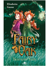 Fairy Oak - İkizlerin Sırrı - Elizabeth Gnone - Pegasus