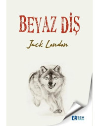 Beyaz Diş - Lewis Carroll - Sen Yayınları