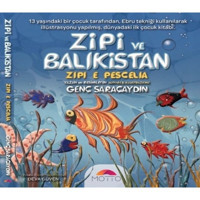 Zipi ve Balıkistan - Genç Saraçaydın - Motto Yayınları