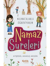 Namaz Sureleri - Bulmacalarla Öğreniyorum - Ayşegül Akakuş Akgün - Çelik Yayınevi