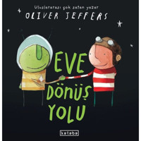 Eve Dönüş Yolu - Oliver Jeffers - Ketebe