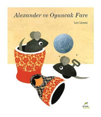 Alexander ve Oyuncak Fare - Leo Lionni - Elma Yayınevi