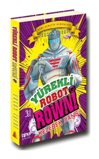 Yürekli Robot Rowni 2 - Kelebek Dansı - Erkan İşeri - Pinus Kitap