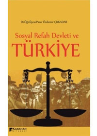Sosyal Refah Devleti ve Türkiye - Pınar Özdemir - Karahan Kitabevi