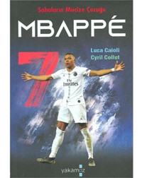 Mbappe - Cyril Collot - Luca Caioli - Yakamoz Yayınları