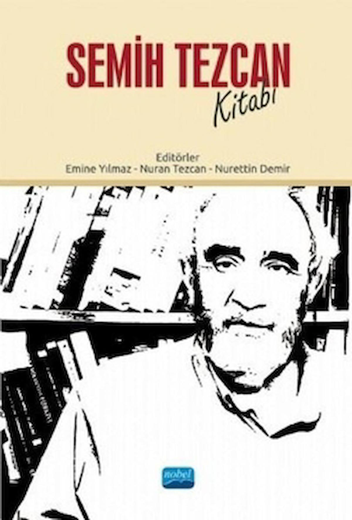 Semih Tezcan Kitabı / Emine Yılmaz / Nobel Akademik Yayıncılık / 9786254021824