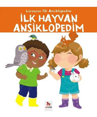 Almidilli Yayınları Larousse Ilk Ansiklopedim Dizisi - Ilk Hayvan Ansiklopedim