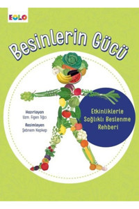 Eolo Besinlerin Gücü - Etkinliklerle Sağlıklı Beslenme Rehberi